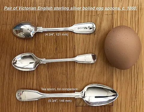 egg spoon: a spoon, usually smaller than a teaspoon, which is used for eating a boiled egg from a hole made in...