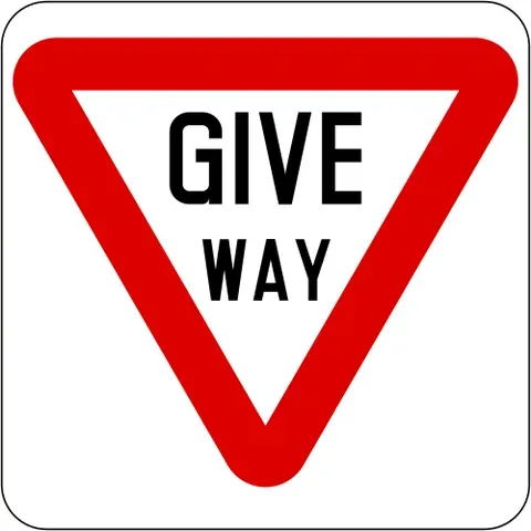 give way sign: a road sign which instructs road users to give right of way to other traffic