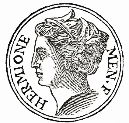 hermione: daughter of Helen and Menelaus, wife of Orestes