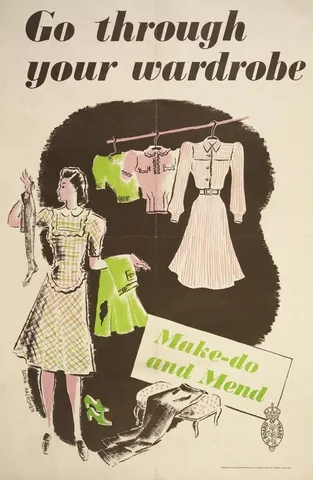 make do and mend: to follow a philosophy, during World War II, of repairing clothes etc that would normally be...